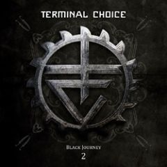 Terminal Choice - Black Journey 2 - 2CD